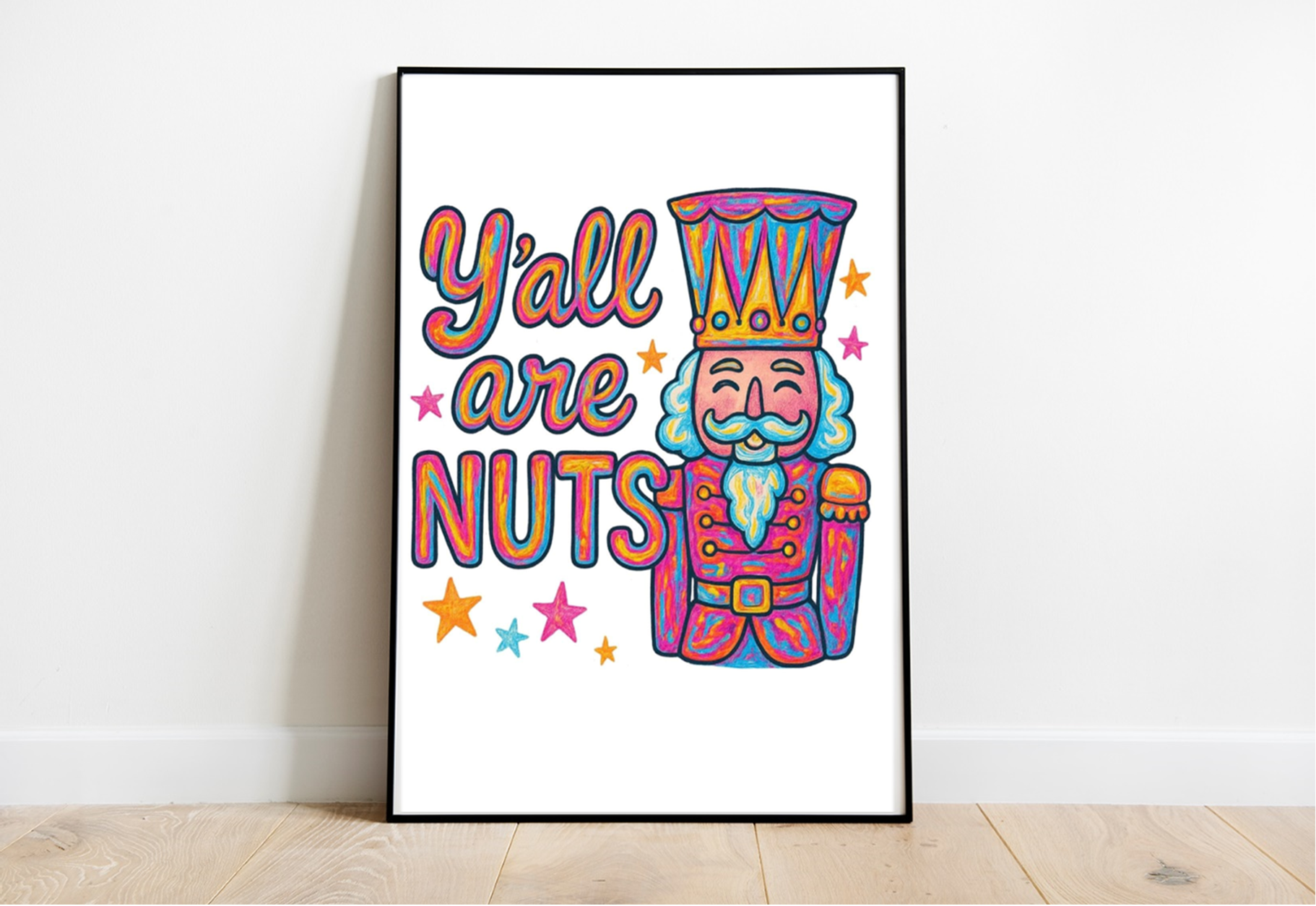Y'all Are Nuts A4 Premium Photo Print